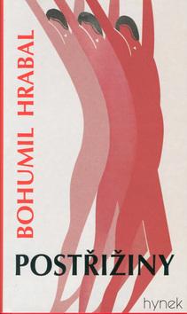 Kniha: Postřižiny - Bohumil Hrabal