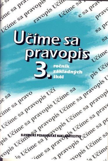 Kniha: Učíme sa pravopis 3.roč. ZŠautor neuvedený