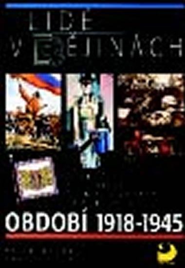 Kniha: Lidé v dějinách 4/1 – Období 1918 – 1945 Učebnice pro 9. r. ZŠ - Čapek Vratislav