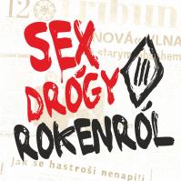 Tři sestry: Sex drógy rokenról LP