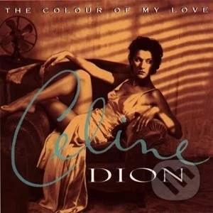 Kniha: Celine Dion: The Colour Of My Love - Celine Dion