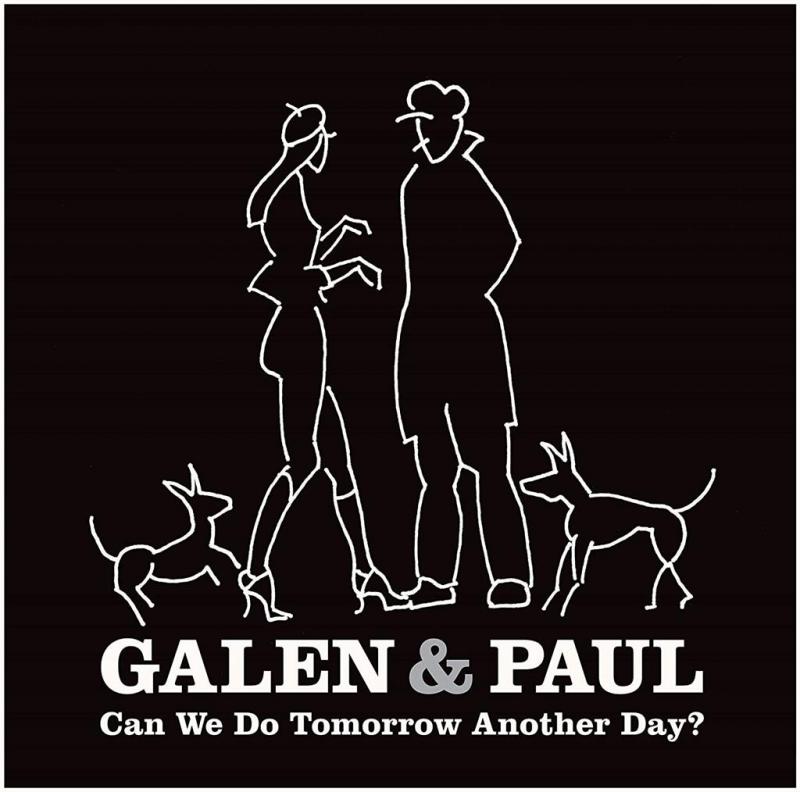 Kniha: Galen -amp; Paul: Can We Do Tomorrow Another Day? LP - SONY MUSIC CG