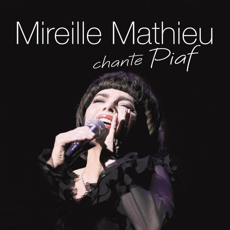 Kniha: Mireille Mathieu: Mireille Mathieu chante Piaf - Mireille Mathieu