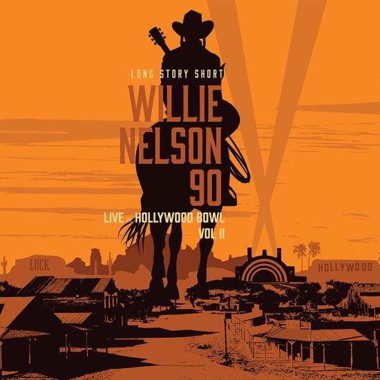 Kniha: Willie Nelson 90: Live At the Hollywood Bowl Vol. 2 LP - LEGACY