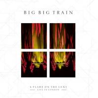 Big Big Train: A Flare On The Lens