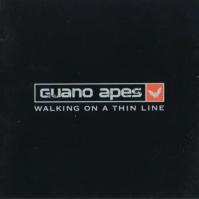 Guano Apes:  Walking On A Thin Line