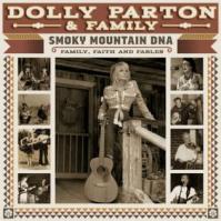 Parton Dolly:  Smoky Mountain Dna: Family, Faith And Fables