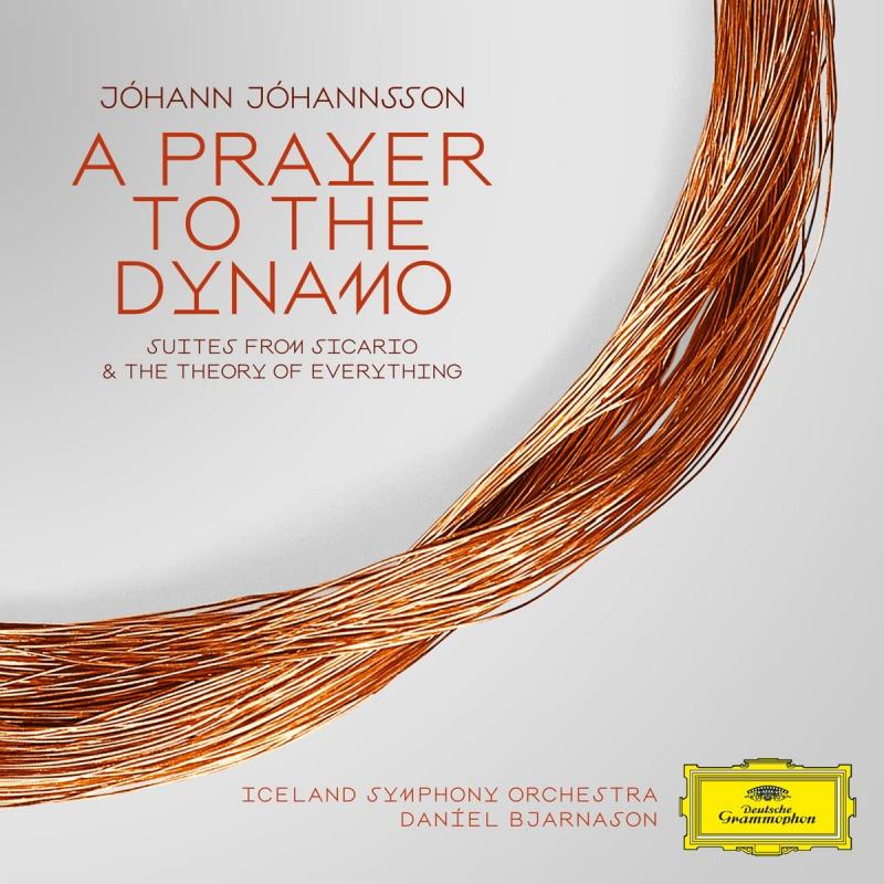 Kniha: Daníel Bjarnason: Johan Johansson - A Prayer To The Dynamo, Suites From Sicario -amp; The Theory Of Ever - DG