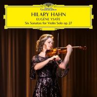 Hilary Hahn: Ysa-amp;#255,e - Complete Violin Sonatas LP