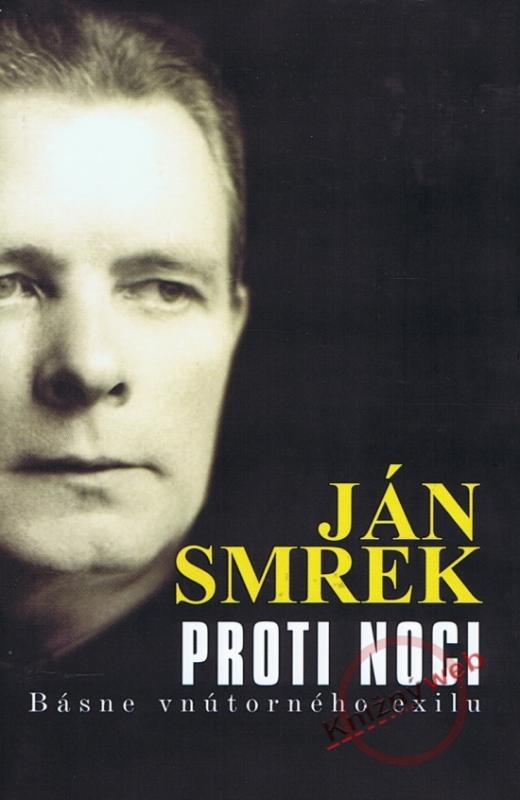 Kniha: Proti noci (bez prebalu) - Smrek Ján