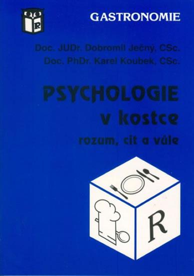 Kniha: Psychologie v kostce (rozum, cit a vůe) - Ječný Dobromil