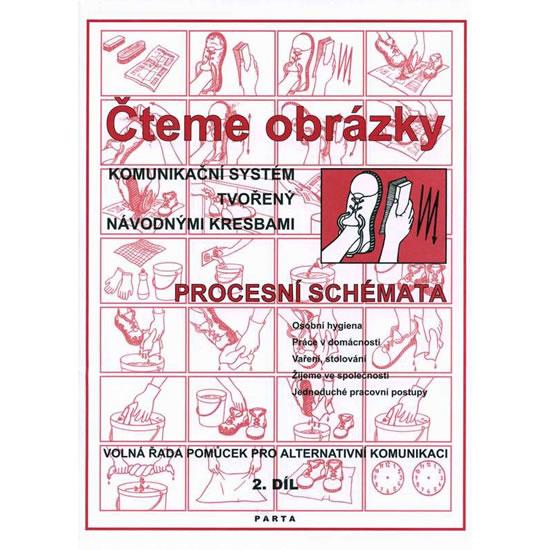 Kniha: Čteme obrázky -  komunikační systém tvořený návodnými kresbami - procesními schématy 2.díl - Hemzáčková Krista