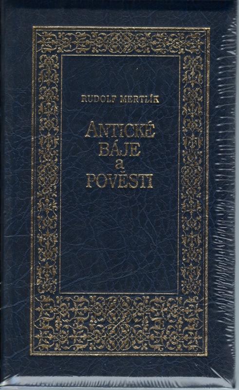 Kniha: Antické báje a pověsti I. - Mertlík Rudolf