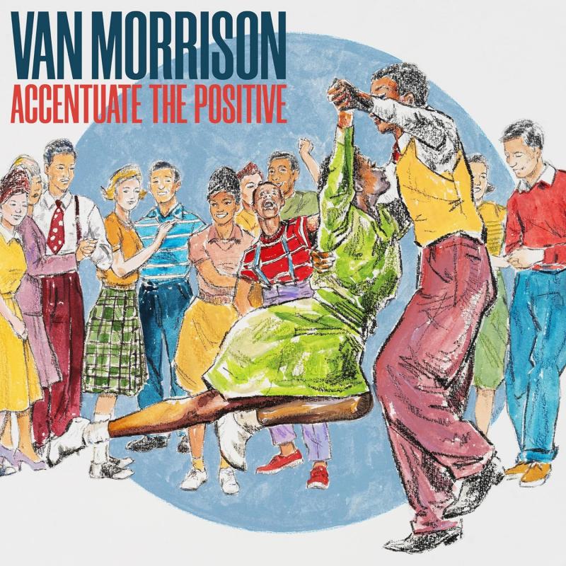 Kniha: Van Morrison: Accentuate The Positive - VIRGIN UK