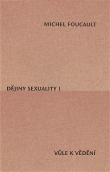 Kniha: Dějiny sexuality I. - Michel Foucault