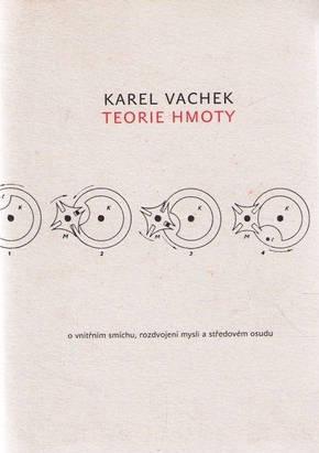 Kniha: Teorie hmoty - Karel Vachek