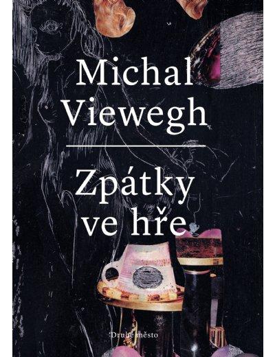 Kniha: Zpátky ve hře - Michal Viewegh