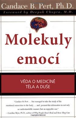 Kniha: Molekuly emocí - Candace B. Pert