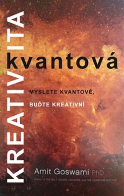 Kniha: Kvantová kreativita - Amit Goswami