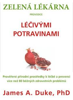 Kniha: Zelená lékárna - James A. Duke