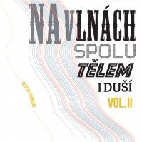 Chinaski: Na vlnách spolu tělem i duší Vol.2 LP