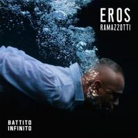 Eros Ramazzotti: Batitto Infinito