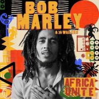 Bob Marley -amp; The Wailers: Africa Unite