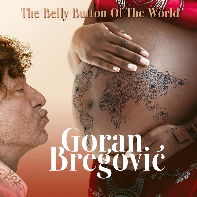 Kniha: Goran Bregovic: Belly Button Of The World - DECCA