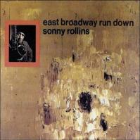 Sonny Rollins: East Broadway Run Down LP