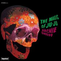 Shepp Archie:  The Magic Of Ju-Ju