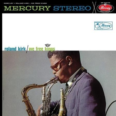 Kniha: Roland Kirk:  We Free Kings - Roland Kirk