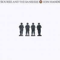 SIOUXSIE -amp; THE BANSHEES  JOIN HANDS