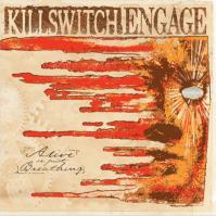 Killswitch Engage:  Alive Or Just Breathing / 140Gr.