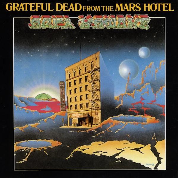 Kniha: Grateful Dead: From The Mars Hotel (50th Anniversary Remaster) LP - Grateful Dead