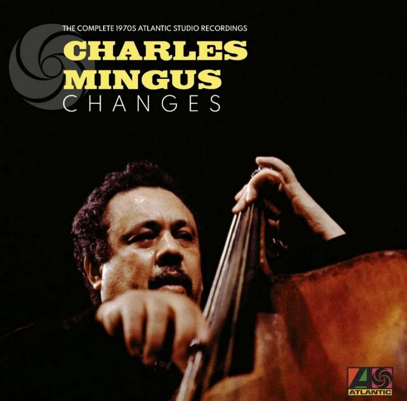 Kniha: Charles Mingus - Changes: The Complete 1970s Atlantic LP - Charles Mingus - Changes