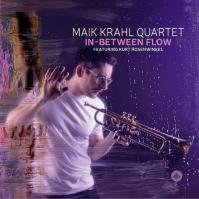 KRAHL, MAIK -QUARTET-  IN-BETWEEN FLOW / 180GR.