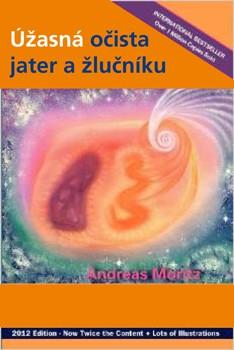 Kniha: Úžasná očista jater a žlučníku - Andreas Moritz