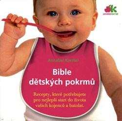 Kniha: Bible dětských pokrmů - Annabel Karmel