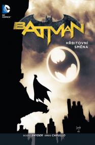 Batman: Hřbitovní směna (váz.)