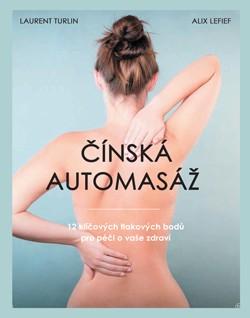 Kniha: Čínská automasáž - Alix Lefief-Delcourt