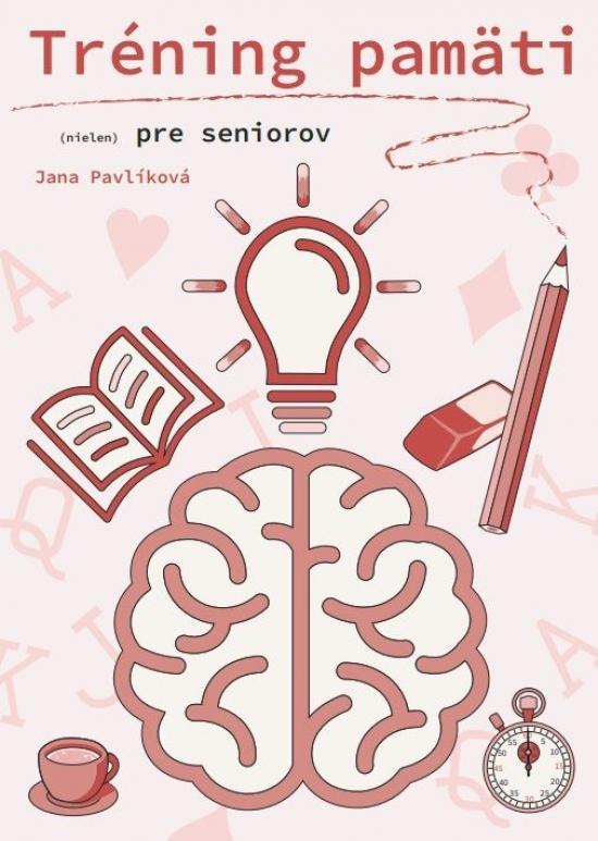 Kniha: Tréning pamäti (nielen) pre seniorov 5 - Pavlíková Jana