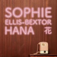 Sophie Ellis-Bextor: Hana LP