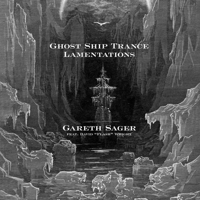 Kniha: Gareth Sager:  Ghost Ship Trance Lamentations - Gareth Sager