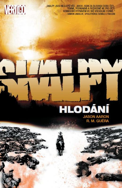 Kniha: Skalpy: Hlodání - Jason Aaron