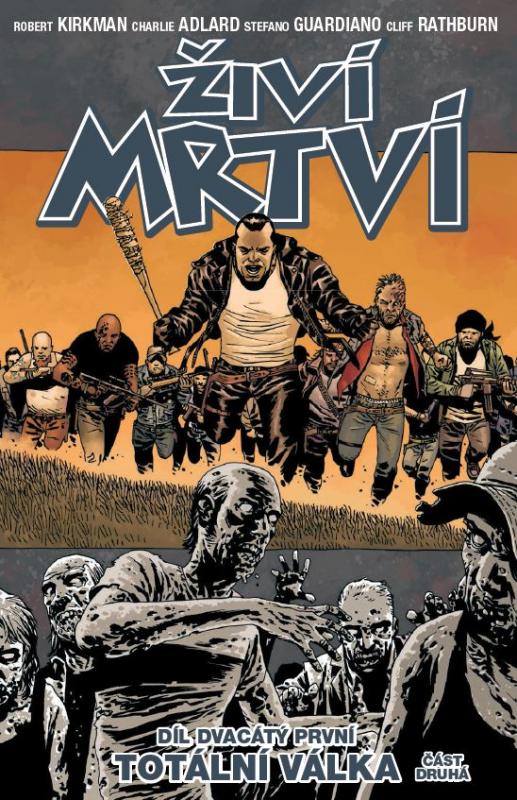 Kniha: Živí mrtví - Totální válka 2 - Robert Kirkman