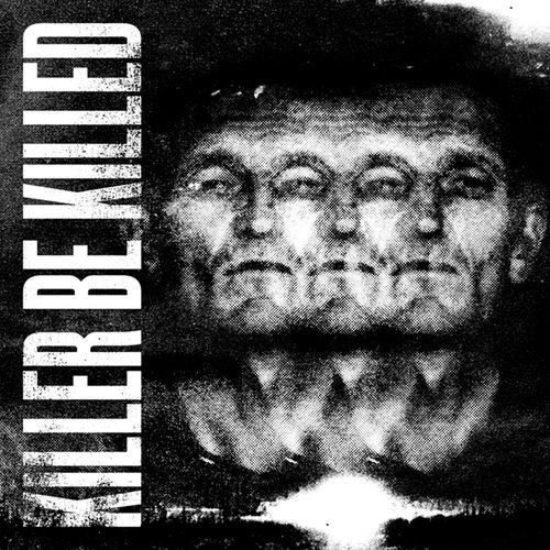 Kniha: Killer Be Killed:  Killer Be Killed (Reissue) - Killer Be Killed