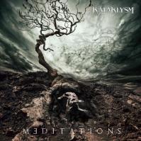 Kataklysm:  Meditations (CD + DVD)