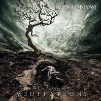 Kataklysm:  Meditations