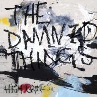 The Damned Things:  High Crimes
