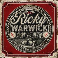 Ricky Warwick:  When Life Was Hard -amp; Fast (Gatefold)